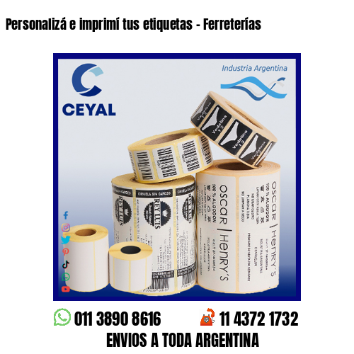 Personalizá e imprimí tus etiquetas – Ferreterías