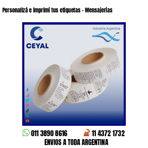 Personalizá e imprimí tus etiquetas – Mensajerías