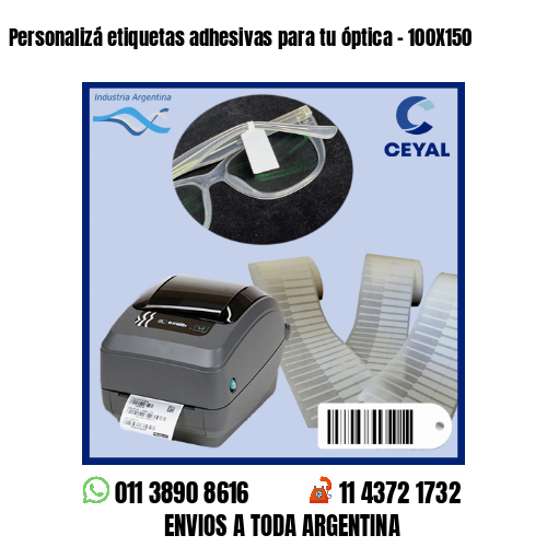 Personalizá etiquetas adhesivas para tu óptica – 100X150