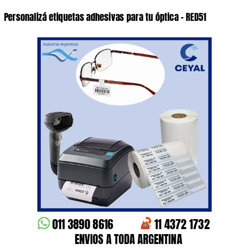 Personalizá etiquetas adhesivas para tu óptica – RED51