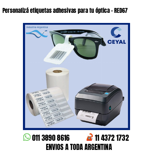Personalizá etiquetas adhesivas para tu óptica – RED67