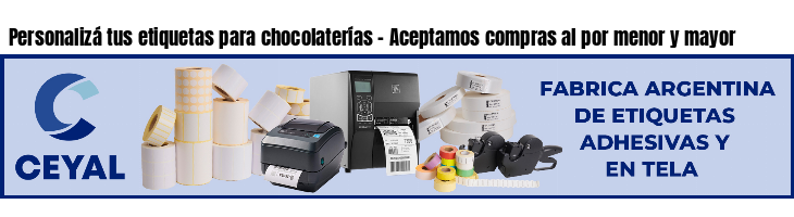 Personalizá tus etiquetas para chocolaterías - Aceptamos compras al por menor y mayor
