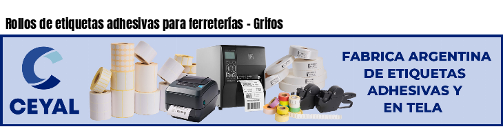 Rollos de etiquetas adhesivas para ferreterías - Grifos