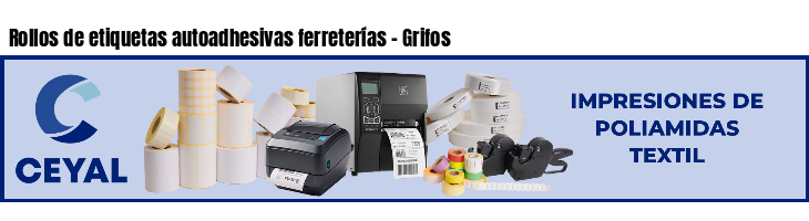 Rollos de etiquetas autoadhesivas ferreterías - Grifos