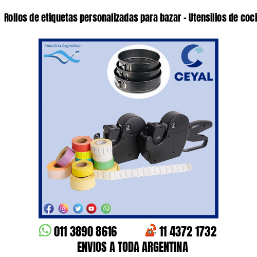 Rollos de etiquetas personalizadas para bazar – Utensilios de cocina