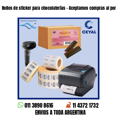 Rollos de sticker para chocolaterías – Aceptamos compras al por menor y mayor