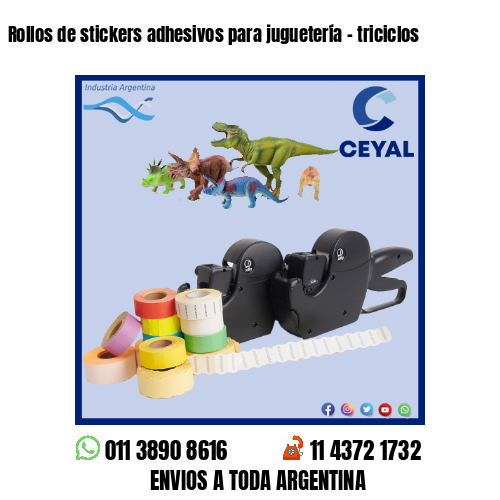 Rollos de stickers adhesivos para juguetería – triciclos