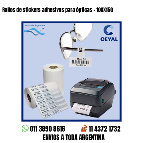 Rollos de stickers adhesivos para ópticas – 100X150