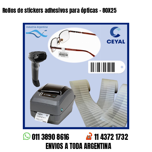 Rollos de stickers adhesivos para ópticas – 80X25