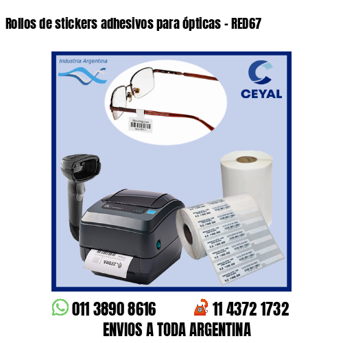Rollos de stickers adhesivos para ópticas – RED67