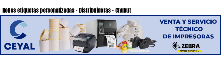 Rollos etiquetas personalizadas - Distribuidoras - Chubut