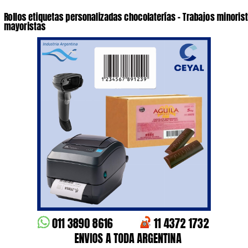 Rollos etiquetas personalizadas chocolaterías – Trabajos minoristas y mayoristas