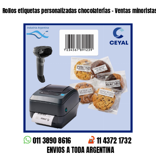 Rollos etiquetas personalizadas chocolaterías – Ventas minoristas y mayoristas