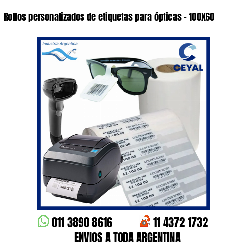 Rollos personalizados de etiquetas para ópticas – 100X60