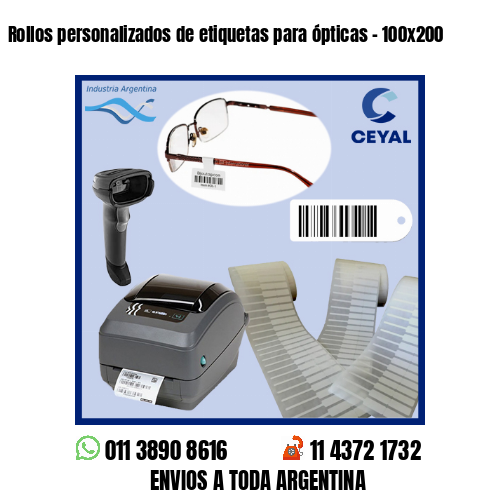 Rollos personalizados de etiquetas para ópticas – 100×200
