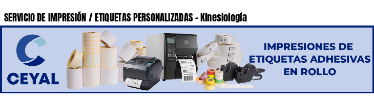 SERVICIO DE IMPRESIÓN / ETIQUETAS PERSONALIZADAS - Kinesiología