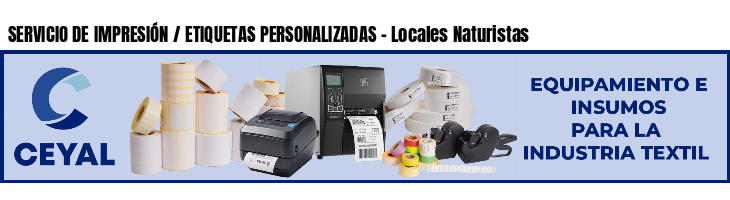 SERVICIO DE IMPRESIÓN / ETIQUETAS PERSONALIZADAS - Locales Naturistas