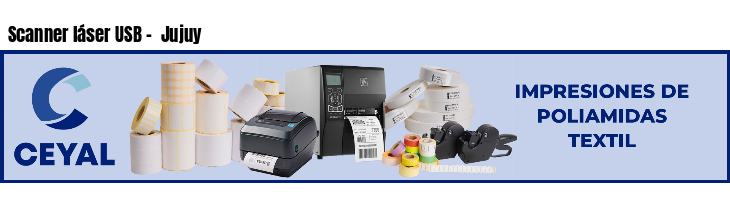 Scanner láser USB -  Jujuy