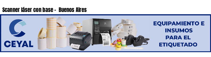 Scanner láser con base -  Buenos Aires