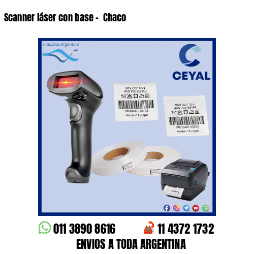 Scanner láser con base –  Chaco