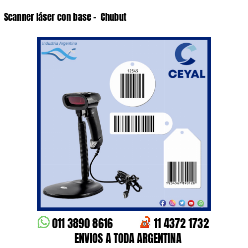 Scanner láser con base –  Chubut