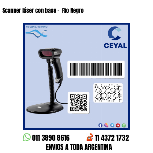 Scanner láser con base –  Rio Negro
