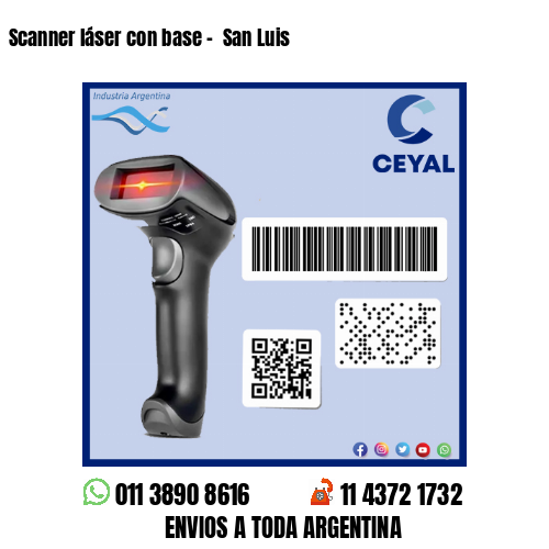 Scanner láser con base –  San Luis