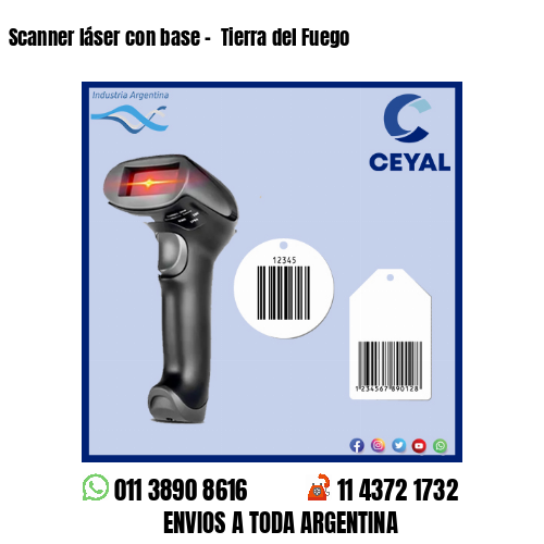 Scanner láser con base –  Tierra del Fuego