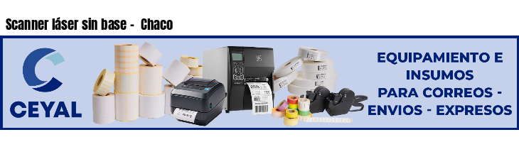 Scanner láser sin base - Chaco