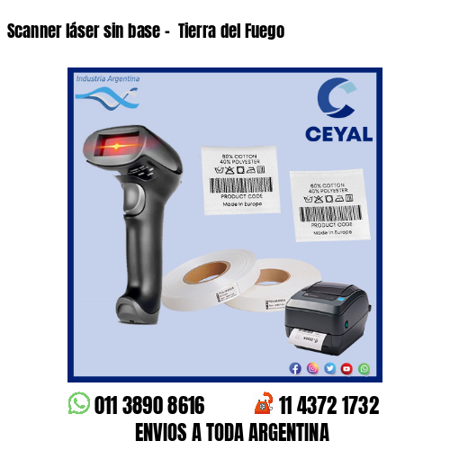 Scanner láser sin base –  Tierra del Fuego