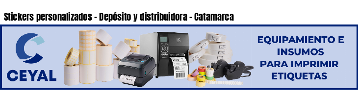 Stickers personalizados - Depósito y distribuidora - Catamarca