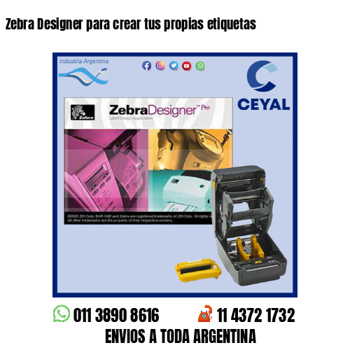 Zebra Designer para crear tus propias etiquetas