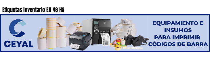 Etiquetas inventario EN 48 HS