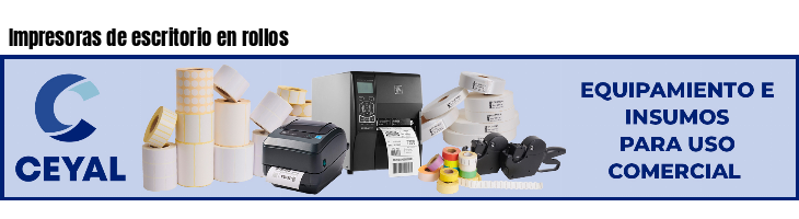 Impresoras de escritorio en rollos
