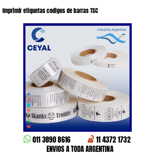 Imprimir etiquetas codigos de barras TSC