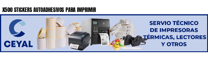 X500 STICKERS AUTOADHESIVOS PARA IMPRIMIR 