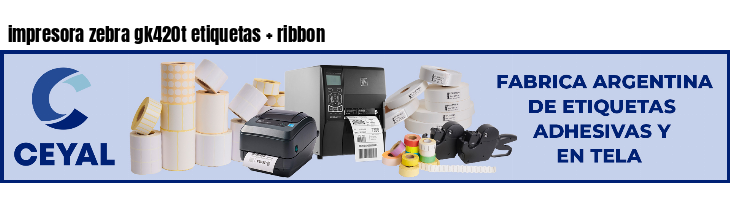 impresora zebra gk420t etiquetas   ribbon