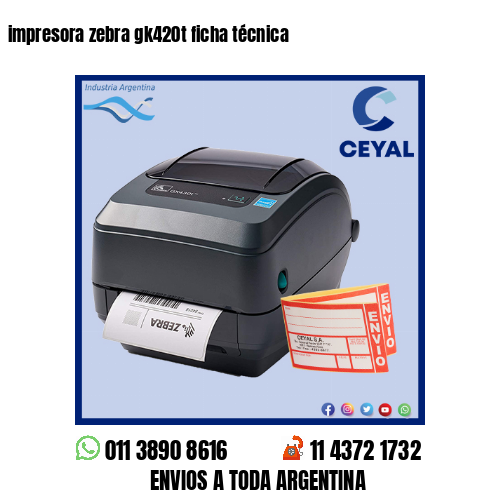 impresora zebra gk420t ficha técnica