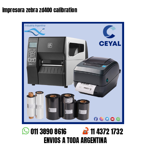 impresora zebra zd400 calibration