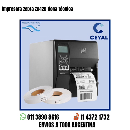 impresora zebra zd420 ficha técnica