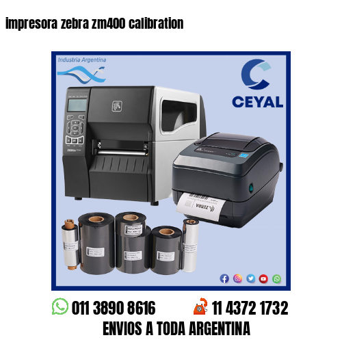 impresora zebra zm400 calibration