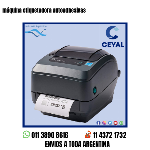 máquina etiquetadora autoadhesivas