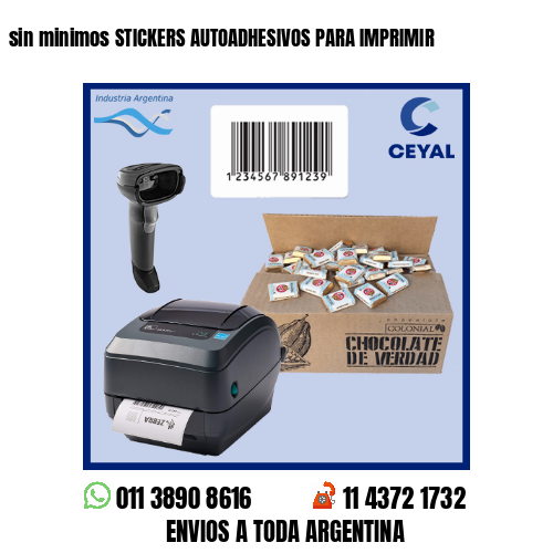 sin minimos STICKERS AUTOADHESIVOS PARA IMPRIMIR