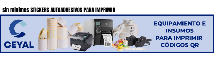 sin minimos STICKERS AUTOADHESIVOS PARA IMPRIMIR 
