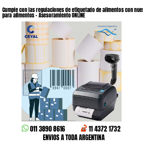 Cumple con las regulaciones de etiquetado de alimentos con nuestras etiquetas para alimentos – Asesoramiento ONLINE