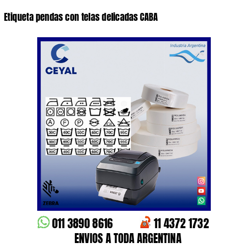 Etiqueta pendas con telas delicadas CABA