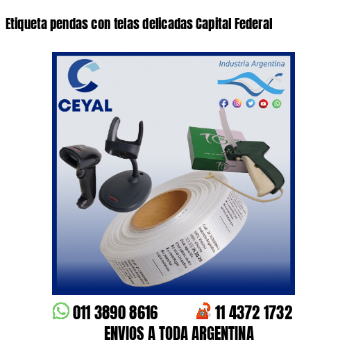 Etiqueta pendas con telas delicadas Capital Federal