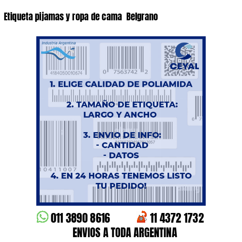 Etiqueta pijamas y ropa de cama  Belgrano