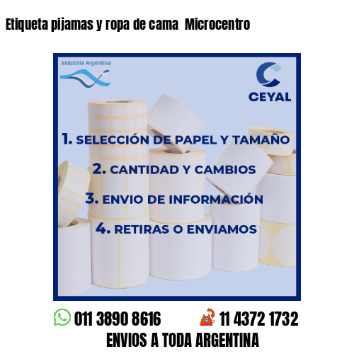 Etiqueta pijamas y ropa de cama  Microcentro