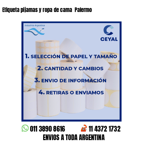 Etiqueta pijamas y ropa de cama  Palermo
